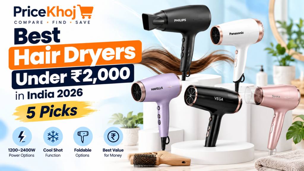 Best Hair Dryers Under ₹2,000 in India 2026: 5 Picks
