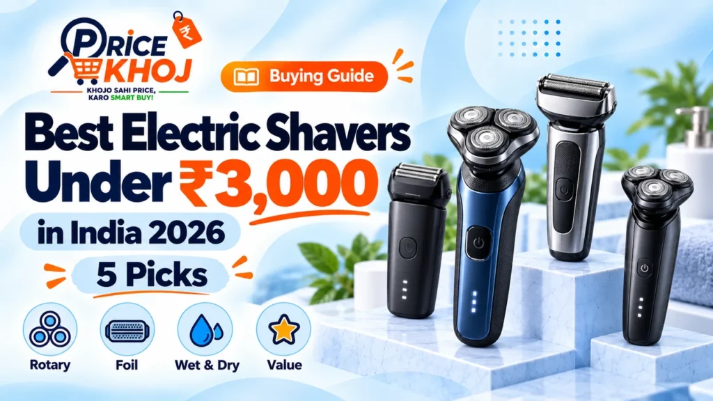 Best Electric Shavers Under ₹3,000 in India 2026: 5 Picks