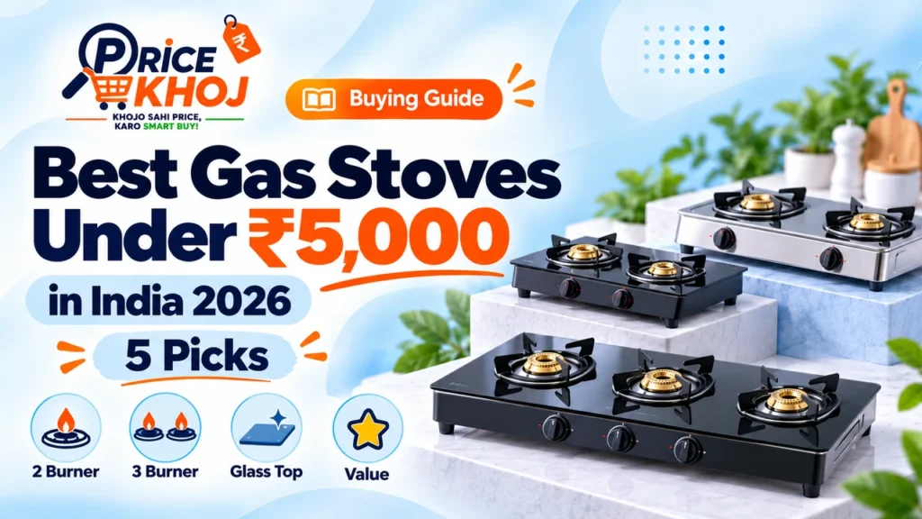 Best Gas Stoves Under ₹5,000 in India 2026: 5 Picks