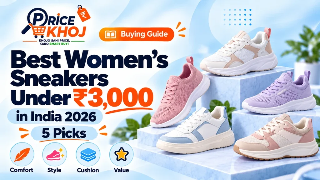 Best Women’s Sneakers Under ₹3,000 in India 2026: 5 Picks